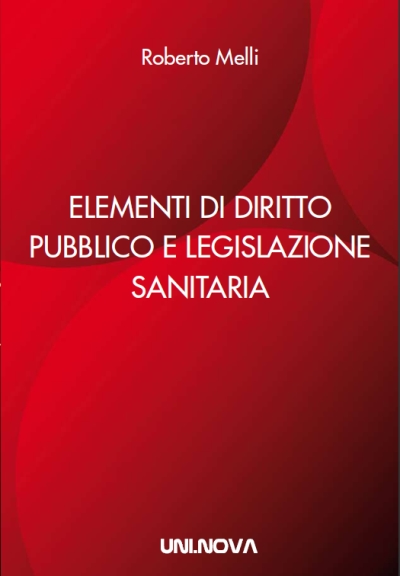 Elementi di diritto pubblico e legislazione sanitaria